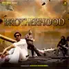 Ashish Bhardwaj - Brotherhood - Single